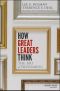 How Great Leaders Think · The Art of Reframing