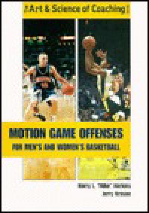 Motion Game Offenses for Men's and Women's Basketball