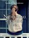 Nessuno ? Come Te
