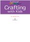 Teach Yourself VISUALLY Crafting With Kids