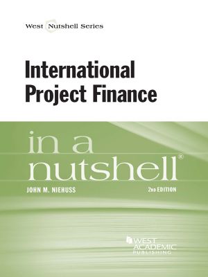 International Project Finance in a Nutshell, 2d