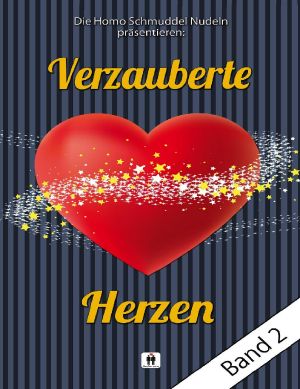 Verzauberte Herzen Band 2: Von Traumprinzen und Prinzenträumen (German Edition)