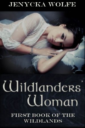 Wildlanders' Woman · First Book of the Wildlanders