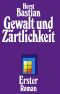 Gewalt und Zärtlichkeit 01