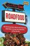 Roadfood · The Coast-to-Coast Guide to 900 of the Best Barbecue Joints, Lobster Shacks, Ice Cream Parlors, Highway Diners, and Much, Much More, now in its 9th edition