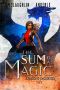 The Sum of All Magic (Dragon’s Daughter Book 6)