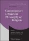 Contemporary Debates in Philosophy of Religion, Second