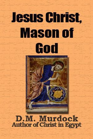 Jesus Christ, Mason of God