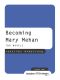 Becoming Mary Mehan