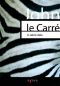 le Carré, John - A zebra dala