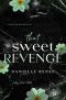 That Sweet Revenge: A Dark College Romance