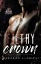 Filthy Crown: A Single Dad Age Gap Romance (Crown Brothers Book 1)