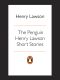 The Penguin Henry Lawson Short Stories