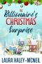 The Billionaire's Christmas Surprise: A Clean Secret Baby Romance (Christmas Billionaires)