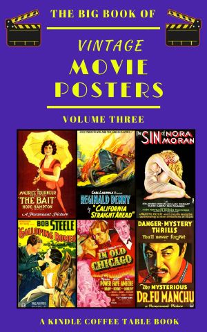 The Big Book of Vintage Movie Posters · Volume Three · A Kindle Coffee Table Book