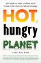 Hot, Hungry Planet