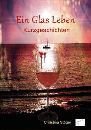 Ein Glas Leben