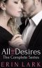 All He Desires · The Complete Series