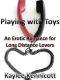 Playing with Toys · An Erotic Romance for Long Distance Lovers