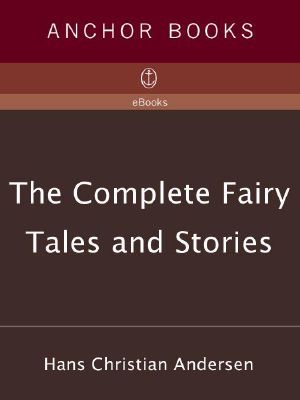 The Complete Fairy Tales and Stories