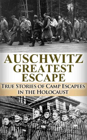 Auschwitz Greatest Escape