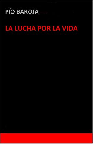 La Lucha Por La Vida