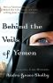 Behind the Veils of Yemen · How an American Woman Risked Her Life, Family, and Faith to Bring Jesus to Muslim Women