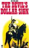 A Dollar Western 06 - The Devil’s Dollar Sign