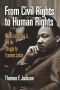 From Civil Rights to Human Rights · Martin Luther King, Jr., and the Struggle for Economic Justice