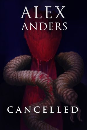 Cancelled: A psychological horror