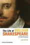 The Life of William Shakespeare