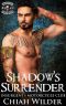 Shadow's Surrender · Insurgents Motorcycle Club (Insurgents MC Romance Book 14)