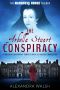 The Arbella Stuart Conspiracy · A Timeshift Conspiracy Thriller With a Shocking Conclusion (The Marquess House Trilogy Book 3)