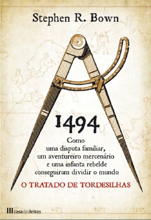 1494 - O Tratado De Tordesilhas