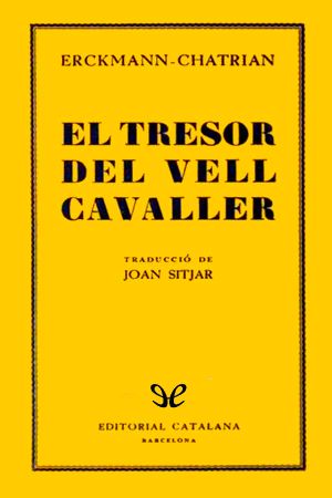 El Tresor Del Vell Cavaller. Huc El Llop