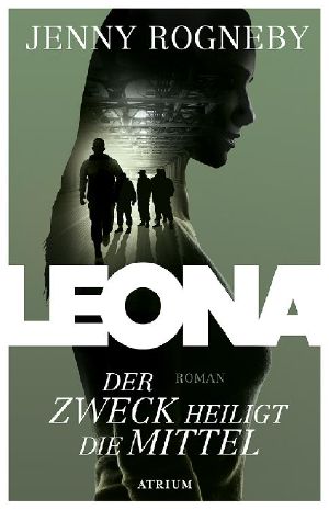 Leona · Der Zweck heiligt die Mittel