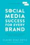 Social Media Success for Every Brand