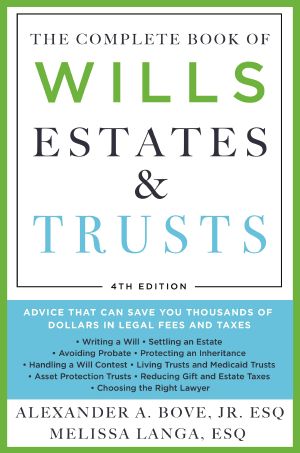 The Complete Book of Wills, Estates & Trusts