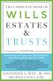 The Complete Book of Wills, Estates & Trusts