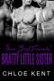 Their Best Friends' Bratty Little Sister (Big Bad Brothers Book 2)