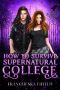 How to Survive Supernatural College (The Complications of Supernatural Adoption Book 2)