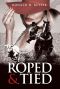 Roped &amp · Tied