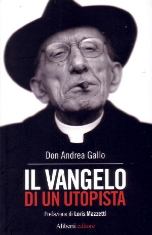 Il Vangelo Di Un Utopista