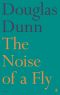 The Noise of a Fly