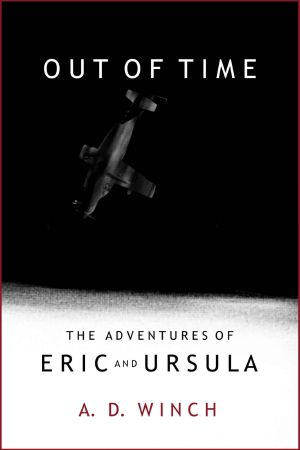 Out of Time (The Adventures of Eric and Ursula Book 4)