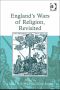 England's Wars of Religion, Revisited