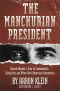 The Manchurian President: Barack Obama's Ties to Communists, Socialists and Other Anti-American Extremists