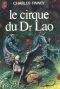 Le Cirque Du Dr Lao