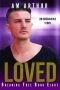 Loved · an Omegaverse Story (Breaking Free Book 8)