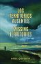 Los territorios ausentes / Missing Territories